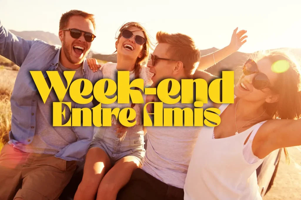 weekend entre amis