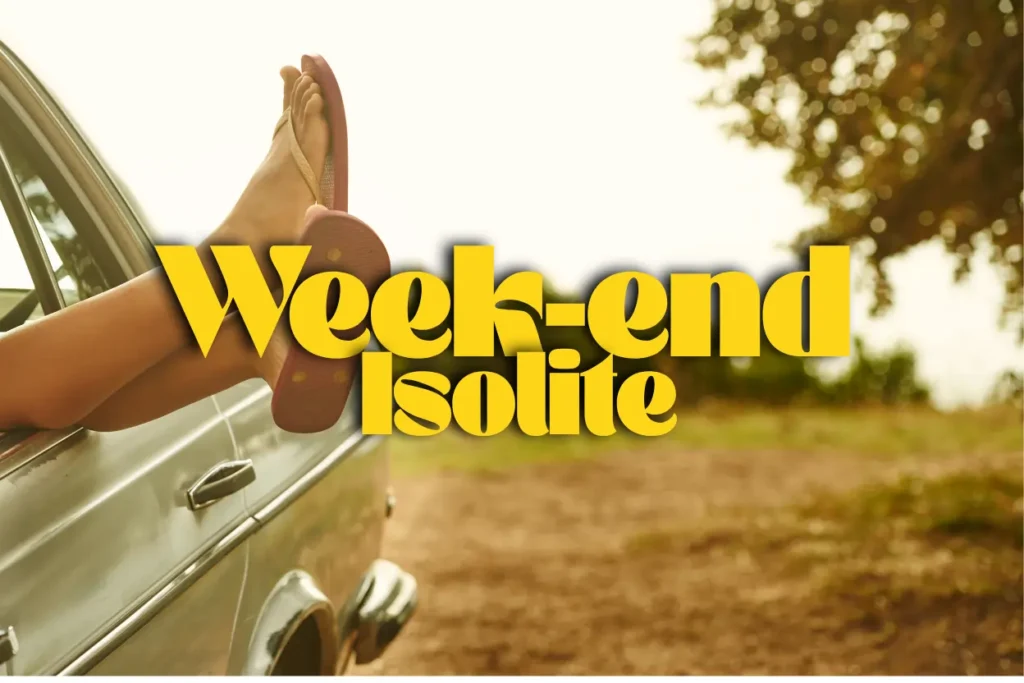 weekend Isolite